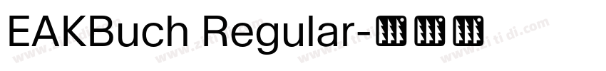 EAKBuch Regular字体转换 EAKBuch Regular字体转换